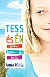 Tess és én - Életem legfurcsább hete