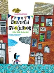 Belvárosi gyümölcsök - Egy ház és lakói