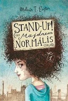 Stand up! - Egy majdnem normális család 1.