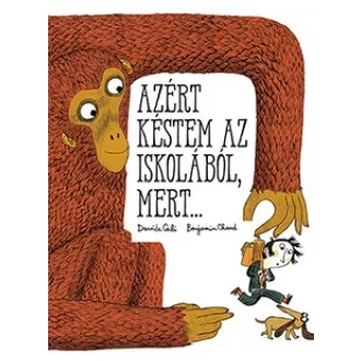 Azért késtem az iskolából, mert...