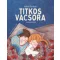Titkos vacsora - családi mesék