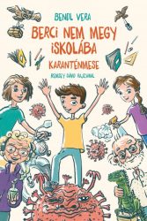 Berci nem megy iskolába - Karanténmese