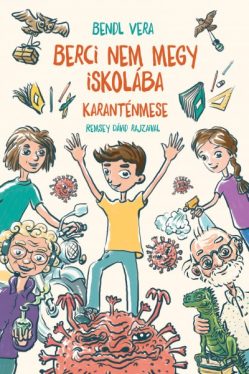 Berci nem megy iskolába - Karanténmese