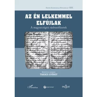   Az én lelkemmel elfújlak - A magyarcsügési ráolvasófüzetek