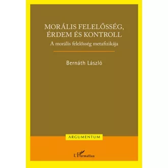 Morális felelősség, érdem és kontroll