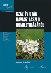 Száz év után Ravasz László homiletikájáról