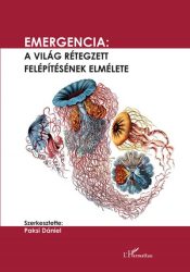 Emergencia - A világ rétegzett felépítésének elmélete
