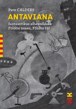 Antaviana - Fantasztikus elbeszélések Földön innen, Földön túl
