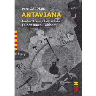   Antaviana - Fantasztikus elbeszélések Földön innen, Földön túl