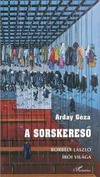 A sorskereső - Borbély László írói világa
