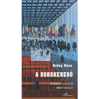 A sorskereső - Borbély László írói világa