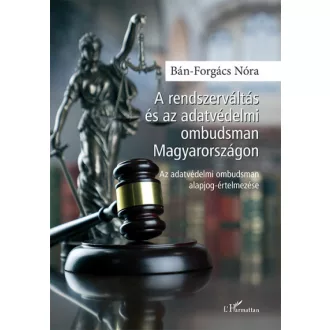   A rendszerváltás és az adatvédelmi ombudsman Magyarországon