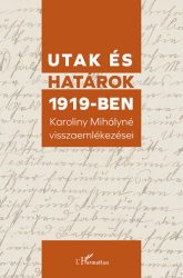 Utak és határok 1919-ben