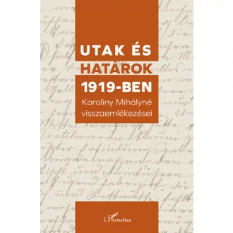 Utak és határok 1919-ben