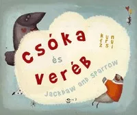 Csóka és Veréb / Jackdaw and Sparrow