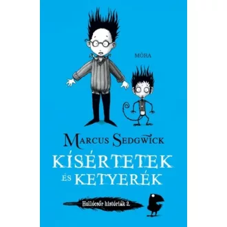 Kísértetek és ketyerék - Hollócsőr históriák 2.