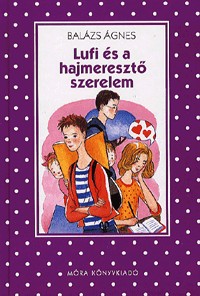 Lufi és a hajmeresztő szerelem