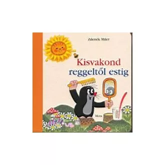 Kisvakond reggeltől estig