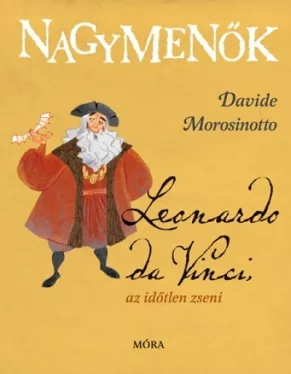 Leonardo da Vinci, az időtlen zseni