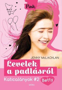 Levelek a padlásról - Katicalányok 2. - Betty