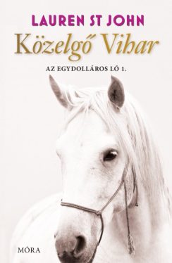 Közelgő Vihar - Egy dolláros ló 1.