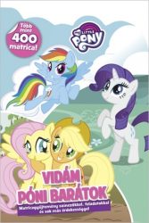   My Little Pony - Vidám póni barátok - Matricagyűjtemény színezőkkel, feladatokkal és sok más érdekességgel