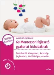 60 Montessori fejlesztő gyakorlat kisbabáknak*