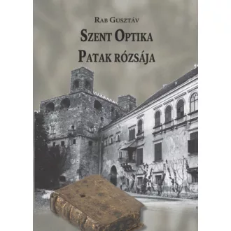 Szent Optika - Patak rózsája