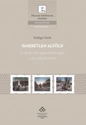   Ismeretlen Alföld - A táj területi egyenlőtlenségei a 20. század elején
