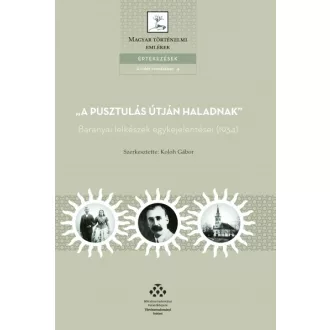   "A pusztulás útján haladnak" - Baranyai lelkészek egykejelentései (1934)