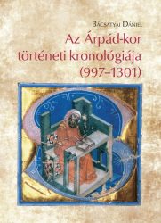 Az Árpád-kor történeti kronológiája (997-1301)