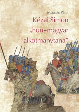 Kézai Simon "hun-magyar alkotmánytana"