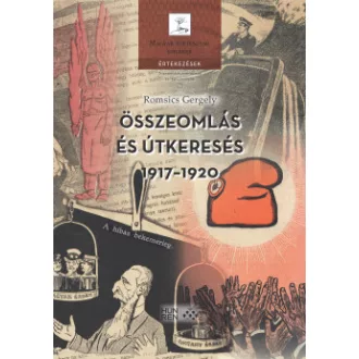 Összeomlás és útkeresés 1917-1920