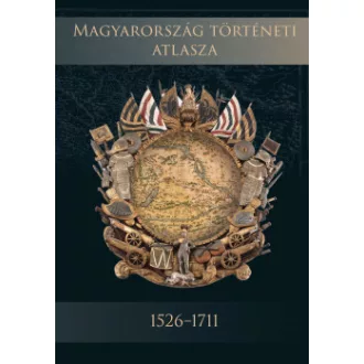 Magyarország történeti atlasza 1526-1711