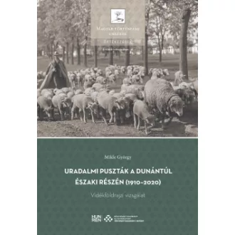 Uradalmi puszták a Dunántúl északi részén (1910-2020)