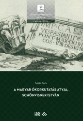 Az ókorkutatás atyja, Schönvisner István