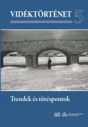 Vidéktörténet 5. - Trendek és töréspontok