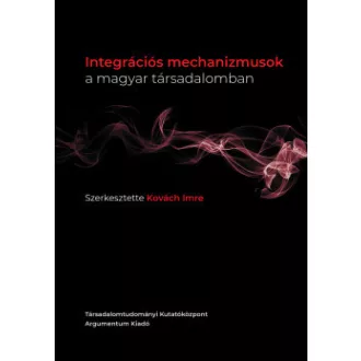 Integrációs mechanizmusok a magyar társadalomban