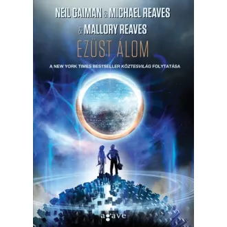 Ezüst Álom - Köztesvilág trilógia 2.