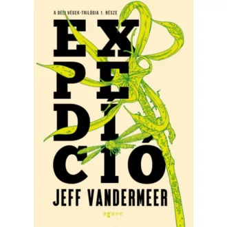 Expedíció - Déli Végek-trilógia 1.