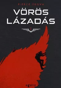 Vörös lázadás - Vörös lázadás 1.