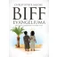 Biff evangéliuma - Aki Jézus gyerekkori haverja volt