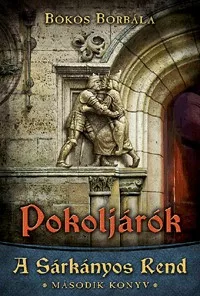 Pokoljárók - A Sárkányos Rend - Második könyv