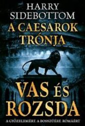Vas és rozsda - A Caesarok trónja 1.