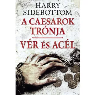 Vér és acél - A Caesarok trónja 2.