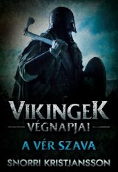 A vér szava - Vikingek végnapjai 2.