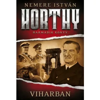 Viharban - Horthy 3.