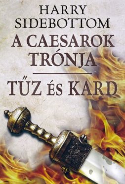Tűz és kard - A Caesarok trónja 3.