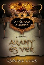 Arany és vér - A félhold alkonya 3.