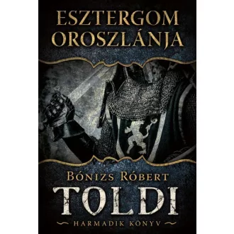 Esztergom oroszlánja - Toldi 3.